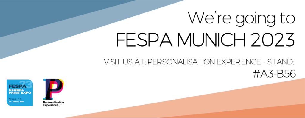Come see us at FESPA Munich 2023 - Personalisation Experience Blog Banner