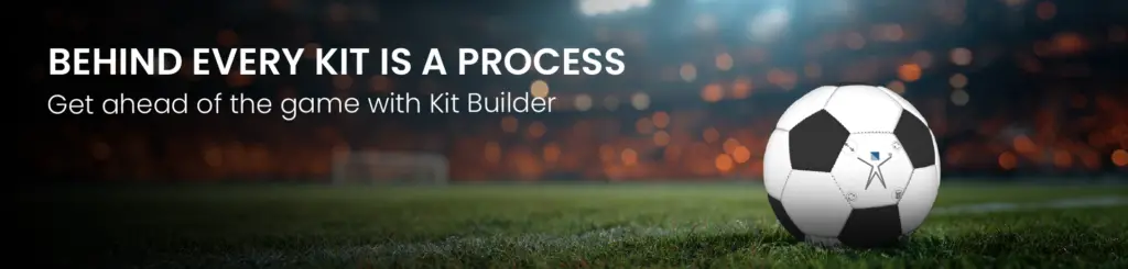 sportswear order management. Image showing kit builder model of football on a pitch with the words Built for the bigger stage. Get game ready with kit builder.