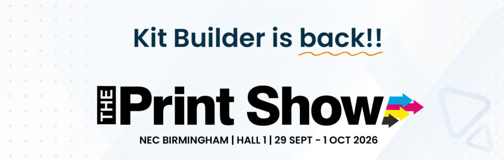Kit Builder is Back at the Print Show 2026